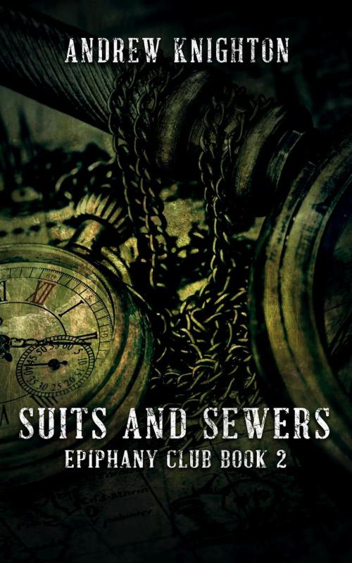Cover of the book Suits and Sewers by Andrew Knighton, Andrew Knighton