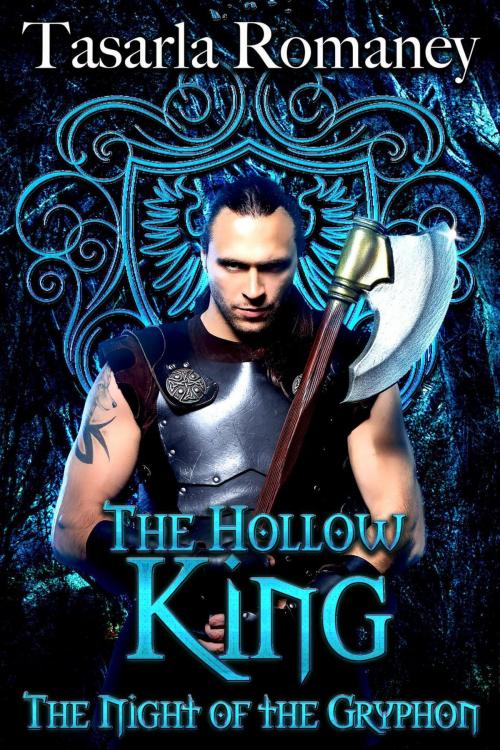 Cover of the book The Hollow King by Tasarla Romaney, Tasarla Romaney