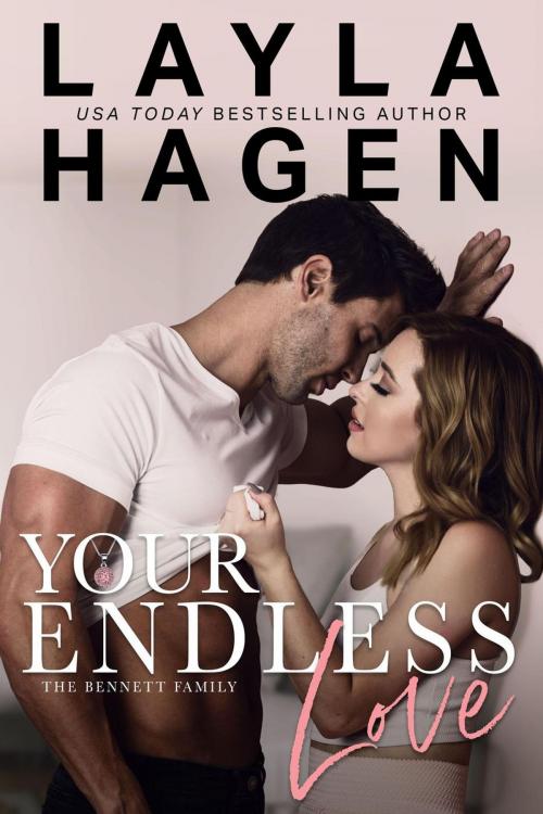 Cover of the book Your Endless Love by Layla Hagen, layla hagen