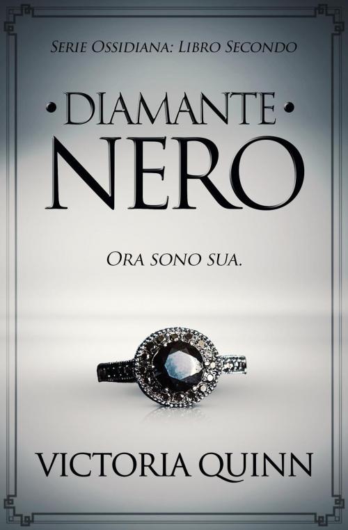 Cover of the book Diamante Nero by Victoria Quinn, Victoria Quinn