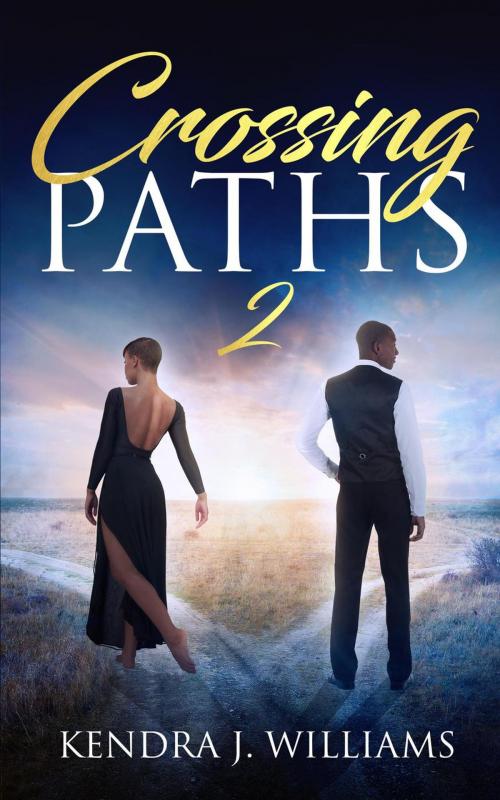 Cover of the book Crossing Paths 2 by Kendra J. Williams, Kendra J. Williams