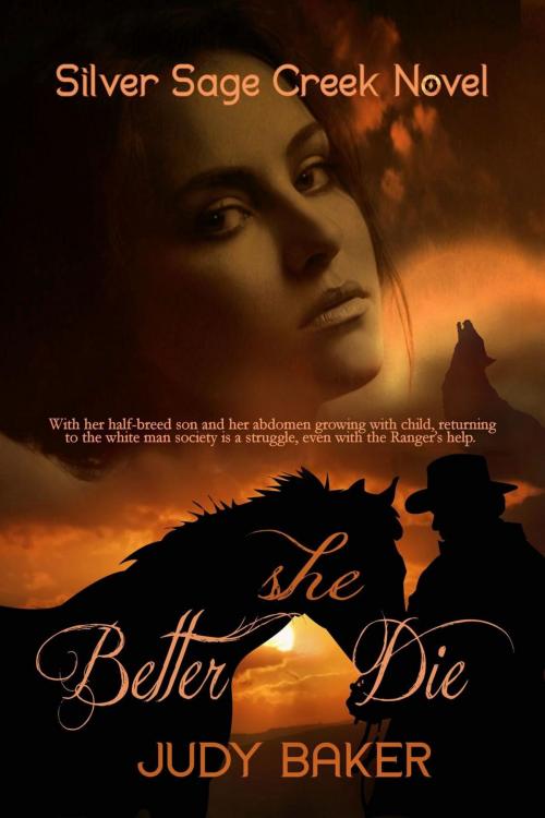 Cover of the book Better She Die by Judy Baker, Canyonland Press