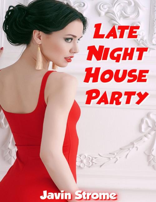 Cover of the book Late Night House Party by Javin Strome, Lulu.com