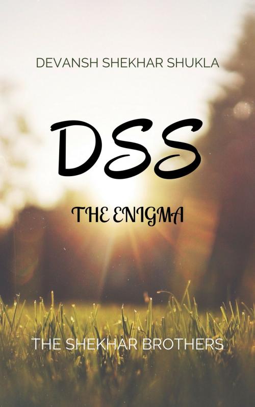Cover of the book DSS by Devansh Shekhar Shukla, The Shekhar Brothers