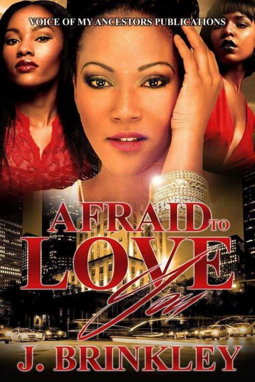Cover of the book Afraid To Love You by J. Brinkley, J. Brinkley