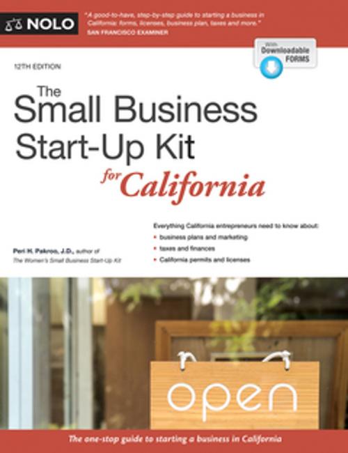 Cover of the book Small Business Start-Up Kit for California, The by Peri Pakroo, J.D., NOLO