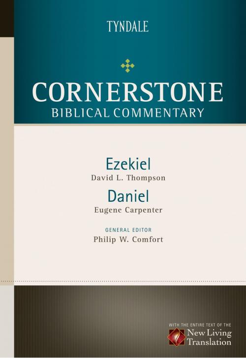 Cover of the book Ezekiel, Daniel by EuGene Carpenter, David Thompson, Philip W. Comfort, Tyndale House Publishers, Inc.