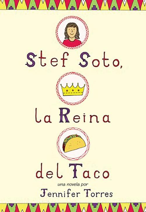 Cover of the book Stef Soto, la reina del taco by Jennifer Torres, HarperCollins Espanol