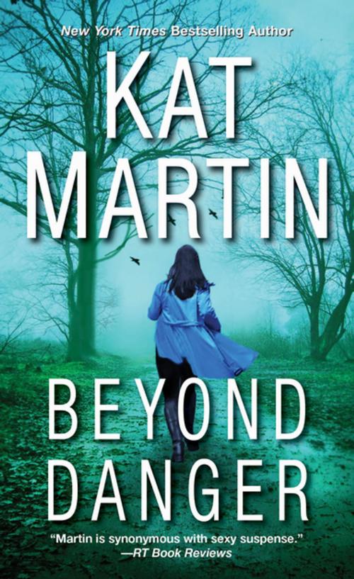 Cover of the book Beyond Danger by Kat Martin, Zebra Books