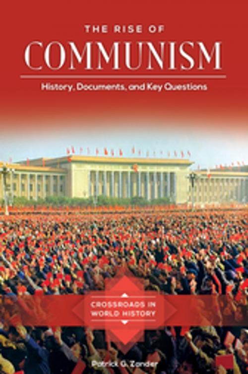 Cover of the book The Rise of Communism: History, Documents, and Key Questions by Patrick G. Zander, ABC-CLIO