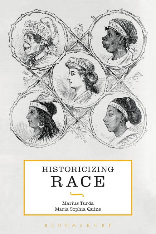 Cover of the book Historicizing Race by Marius Turda, Maria Sophia Quine, Bloomsbury Publishing