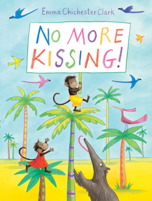 Cover of the book No More Kissing! by Emma Chichester Clark, Andersen Press Ltd