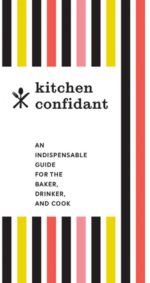 Cover of the book Kitchen Confidant by Chronicle Books, Chronicle Books LLC