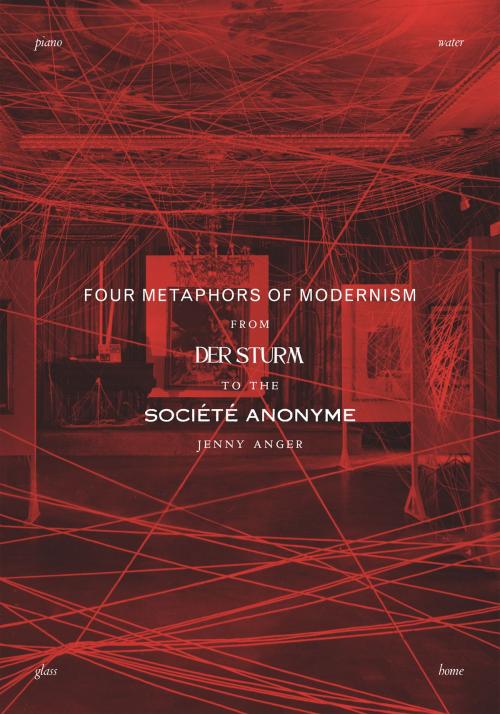Cover of the book Four Metaphors of Modernism by Jenny Anger, University of Minnesota Press