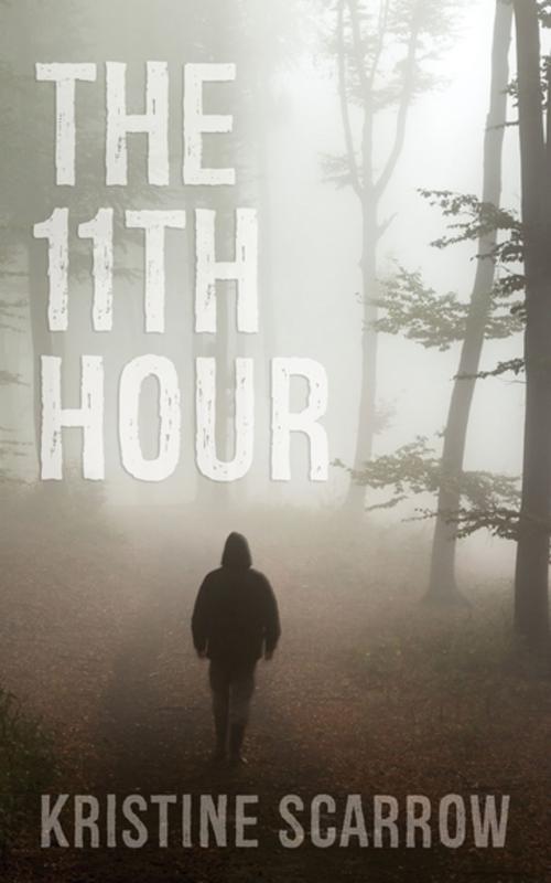 Cover of the book The 11th Hour by Kristine Scarrow, Dundurn