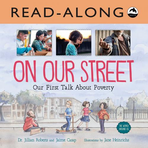 Cover of the book On Our Street Read-Along by Dr. Jillian Roberts, Jaime Casap, Orca Book Publishers