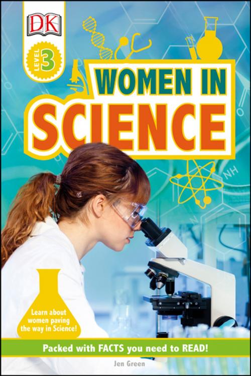 Cover of the book DK Readers L3: Women in Science by Jen Green, DK Publishing