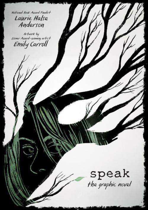 Cover of the book Speak: The Graphic Novel by Laurie Halse Anderson, Farrar, Straus and Giroux (BYR)
