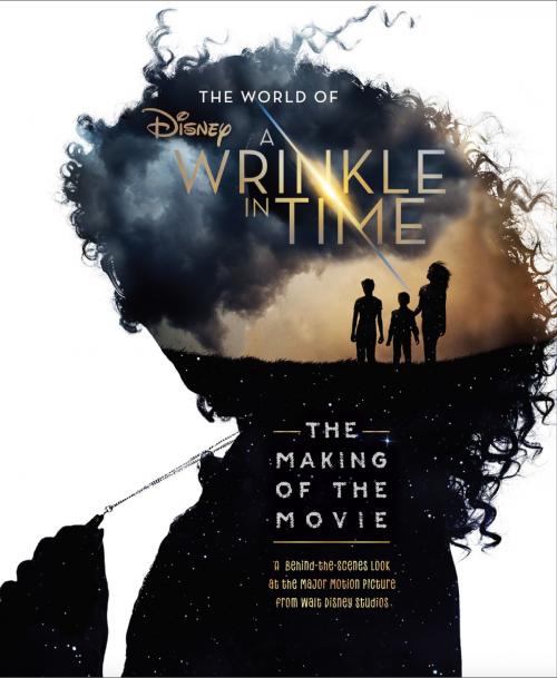 Cover of the book The World of A Wrinkle in Time by Disney, Kate Egan, Farrar, Straus and Giroux (BYR)