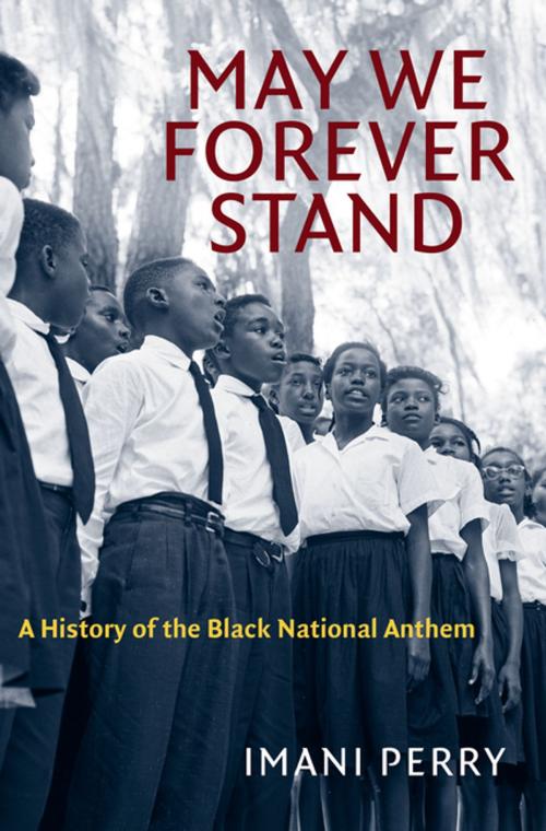 Cover of the book May We Forever Stand by Imani Perry, The University of North Carolina Press
