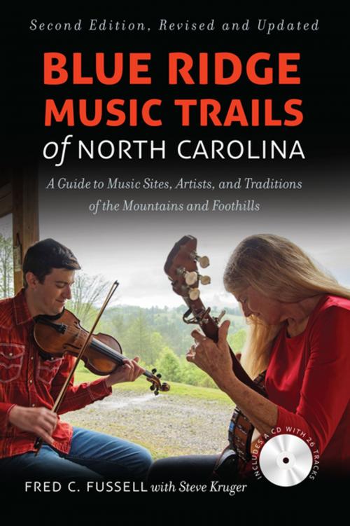 Cover of the book Blue Ridge Music Trails of North Carolina by Fred C. Fussell, Steve Kruger, The University of North Carolina Press