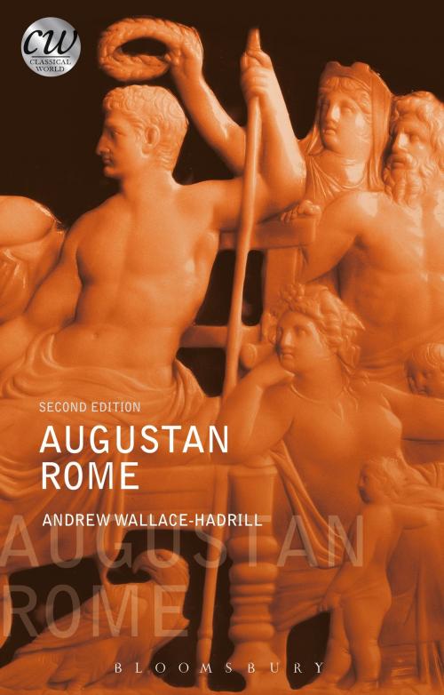 Cover of the book Augustan Rome by Andrew Wallace-Hadrill, Bloomsbury Publishing