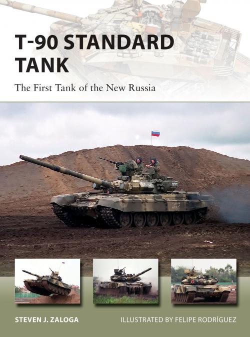 Cover of the book T-90 Standard Tank by Steven J. Zaloga, Bloomsbury Publishing