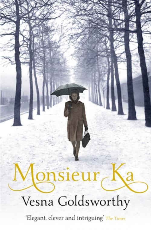 Cover of the book Monsieur Ka by Vesna Goldsworthy, Random House