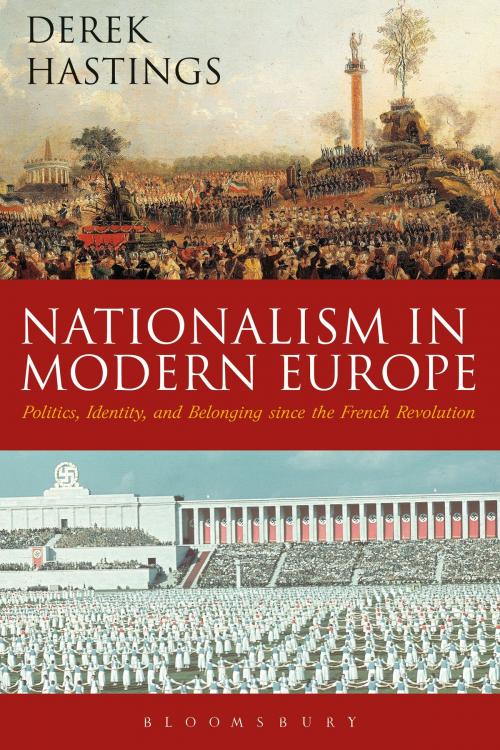 Cover of the book Nationalism in Modern Europe by Professor Derek Hastings, Bloomsbury Publishing