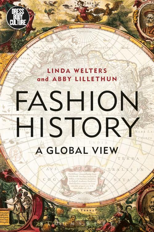 Cover of the book Fashion History by Linda Welters, Abby Lillethun, Bloomsbury Publishing