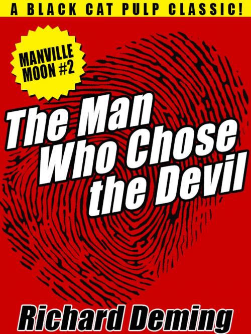 Cover of the book The Man Who Chose the Devil by Richard Deming, Wildside Press LLC
