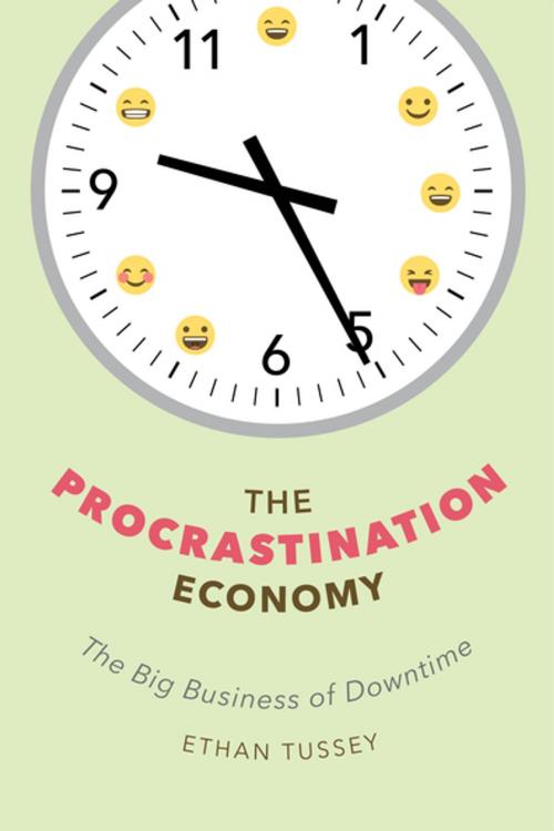 Cover of the book The Procrastination Economy by Ethan Tussey, NYU Press