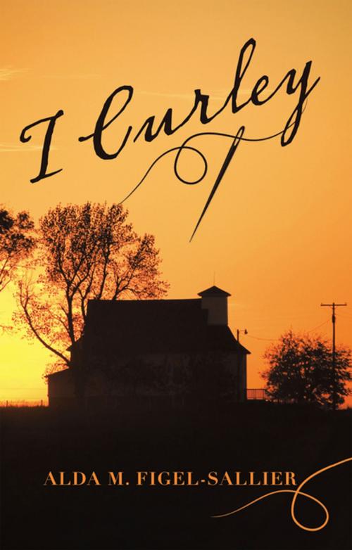 Cover of the book I Curley by Alda M. Figel-Sallier, Archway Publishing