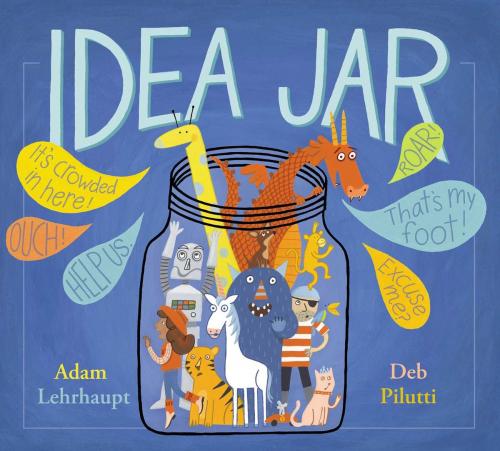 Cover of the book Idea Jar by Adam Lehrhaupt, Simon & Schuster/Paula Wiseman Books