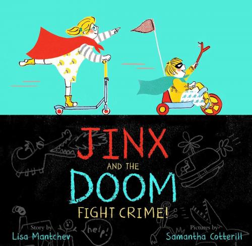 Cover of the book Jinx and the Doom Fight Crime! by Lisa Mantchev, Simon & Schuster/Paula Wiseman Books