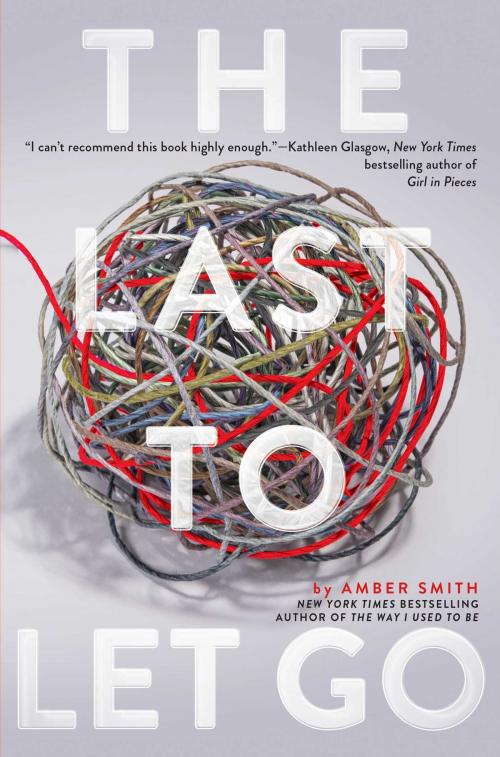 Cover of the book The Last to Let Go by Amber Smith, Margaret K. McElderry Books
