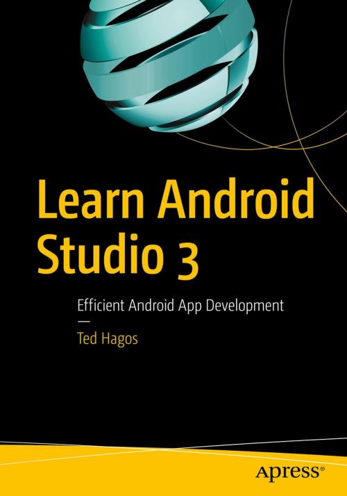 Cover of the book Learn Android Studio 3 by Ted Hagos, Apress