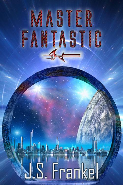 Cover of the book Master Fantastic by J.S. Frankel, eXtasy Books Inc