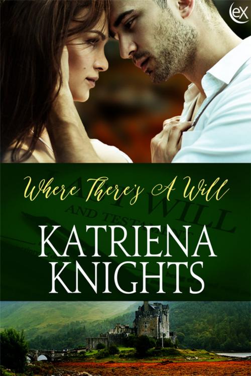 Cover of the book Where There's a Will by Katriena Knights, eXtasy Books Inc