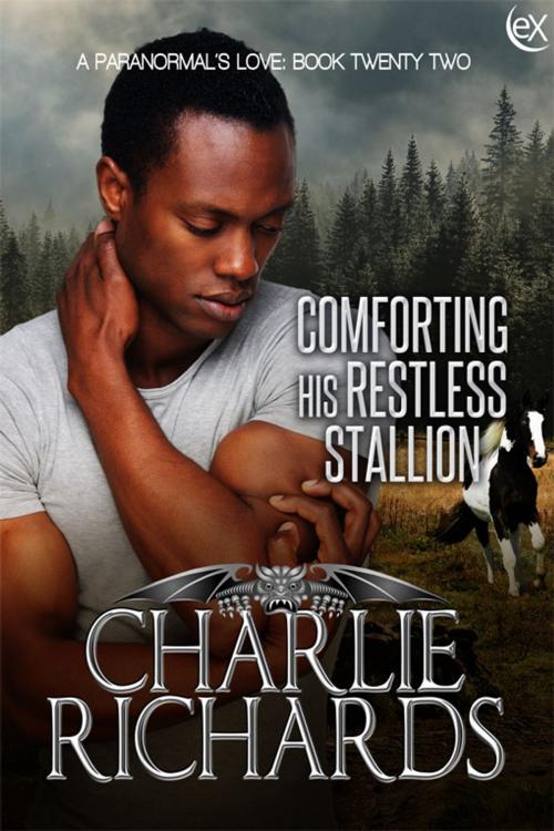 Cover of the book Comforting his Restless Stallion by Charlie Richards, eXtasy Books Inc
