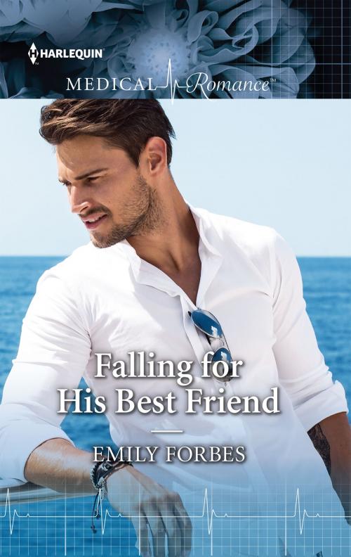 Cover of the book Falling for His Best Friend by Emily Forbes, Harlequin