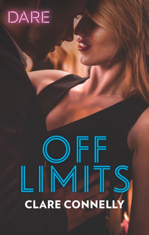 Cover of the book Off Limits by Clare Connelly, Harlequin