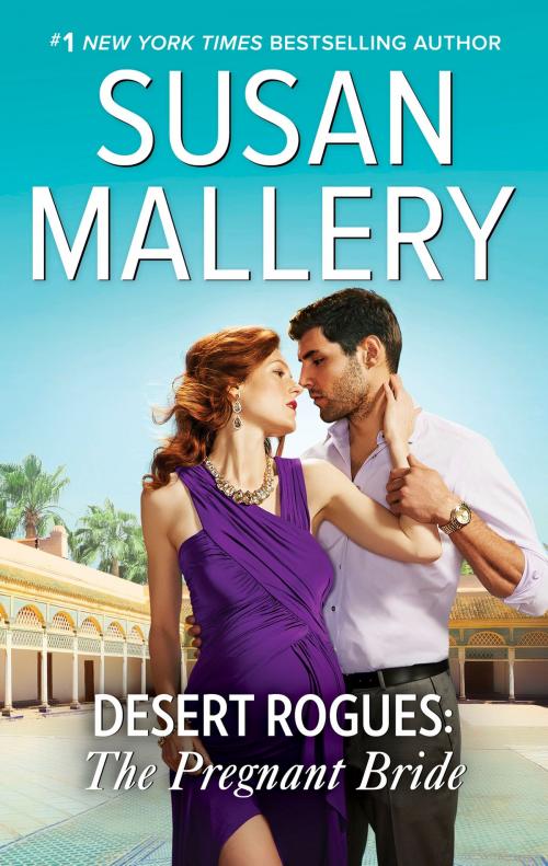 Cover of the book Desert Rogues: The Pregnant Bride by Susan Mallery, Harlequin