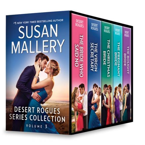 Cover of the book Desert Rogues Series Collection Volume 3 by Susan Mallery, Harlequin