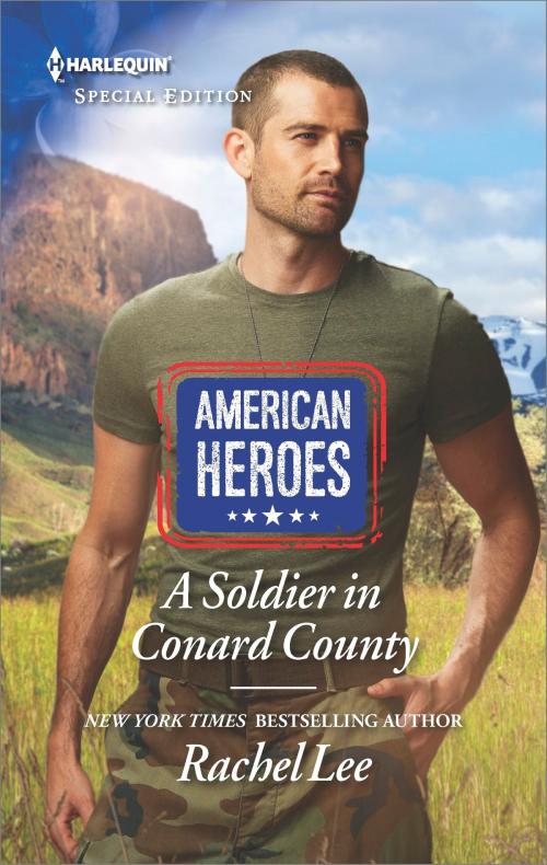 Cover of the book A Soldier in Conard County by Rachel Lee, Harlequin