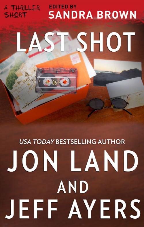 Cover of the book Last Shot by Jon Land, Jeff Ayers, MIRA Books