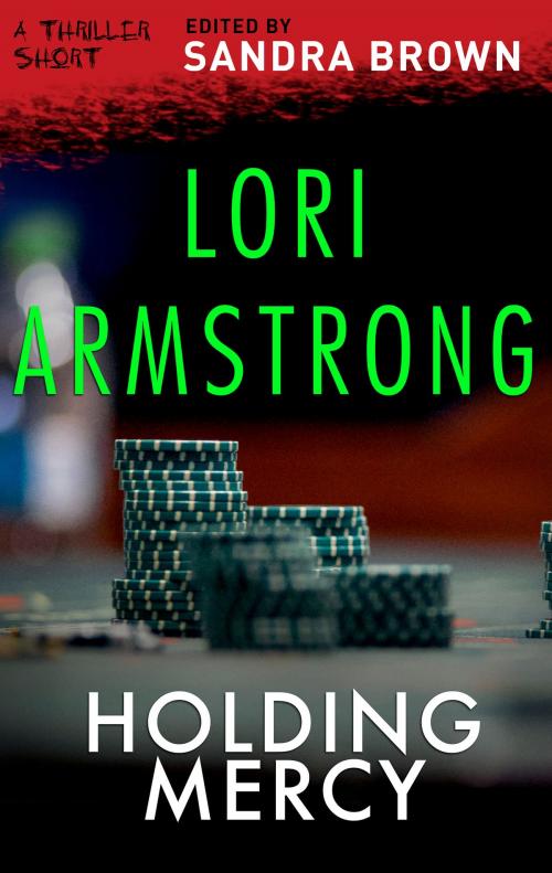 Cover of the book Holding Mercy by Lori Armstrong, MIRA Books