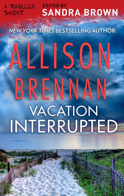 Cover of the book Vacation Interrupted by Allison Brennan, MIRA Books