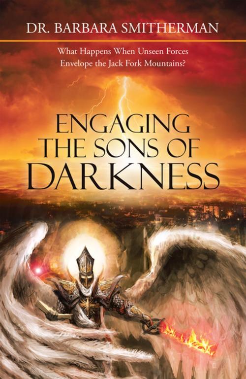 Cover of the book Engaging the Sons of Darkness by Dr. Barbara Smitherman, LifeRich Publishing