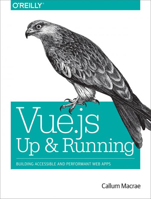 Cover of the book Vue.js: Up and Running by Callum Macrae, O'Reilly Media